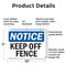 Signmission Keep Off Fence, 10 in W x Rectangle, Plastic OS-2PACK-NS-P-710-L-13820 - alternate 6